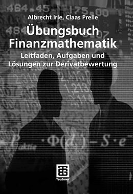 E-Book (pdf) Übungsbuch Finanzmathematik von Albrecht Irle, Claas Prelle