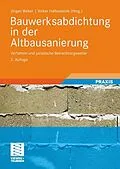 E-Book (pdf) Bauwerksabdichtung in der Altbausanierung von Uwe Wild, Ulrich Kühne, Stefan Hemmann