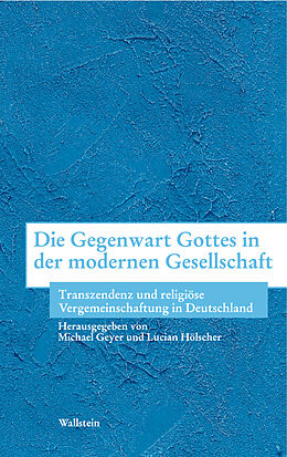 Paperback Die Gegenwart Gottes in der modernen Gesellschaft /The Presence of God in Modern Society von 