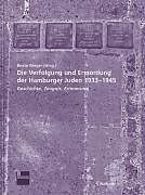 Paperback Die Verfolgung und Ermordung der Hamburger Juden 1933-1945 von 
