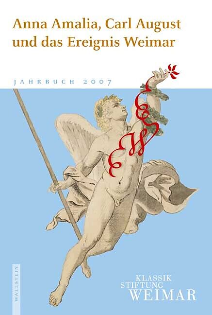 Jahrbuch der Klassik Stiftung Weimar / Anna Amalia, Carl August und das Ereignis Weimar