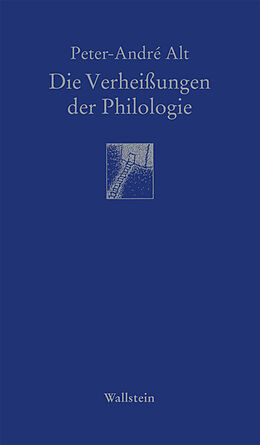 Paperback Die Verheißungen der Philologie von Peter-André Alt