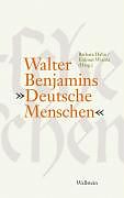 Walter Benjamins »Deutsche Menschen«
