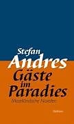 Fester Einband Gäste im Paradies von Stefan Andres