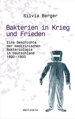 Kartonierter Einband Bakterien in Krieg und Frieden von Silvia Berger