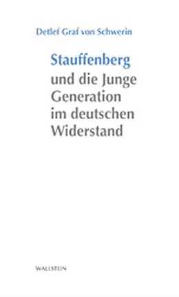 Paperback Stauffenberg und die Junge Generation im deutschen Widerstand von Detlef Graf von Schwerin