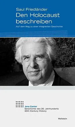 E-Book (pdf) Den Holocaust beschreiben von Saul Friedländer