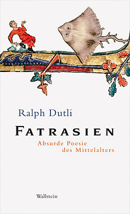Fester Einband Fatrasien von Ralph Dutli
