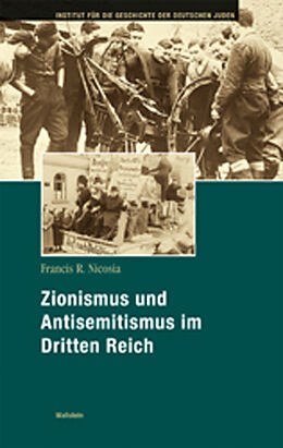 Fester Einband Zionismus und Antisemitismus im Dritten Reich von Francis R. Nicosia