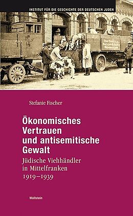 Fester Einband Ökonomisches Vertrauen und antisemitische Gewalt von Stefanie Fischer