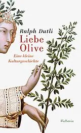 Fester Einband Liebe Olive von Ralph Dutli