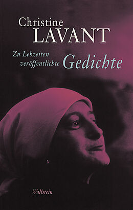 Fester Einband Zu Lebzeiten veröffentlichte Gedichte von Christine Lavant
