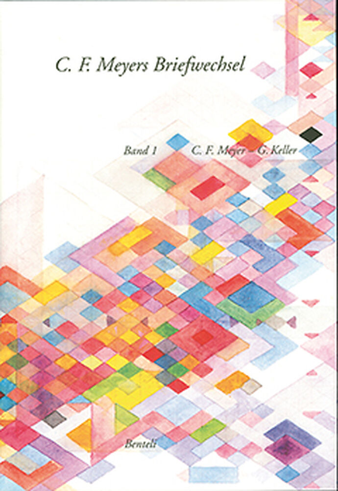Korrespondenz C. F. Meyer  Gottfried Keller