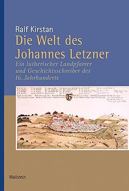 Fester Einband Die Welt des Johannes Letzner von Ralf Kirstan