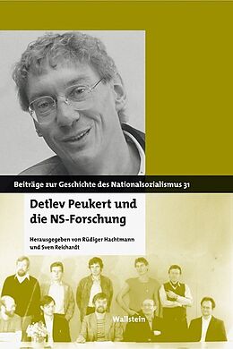 Kartonierter Einband Detlev Peukert und die NS-Forschung von 
