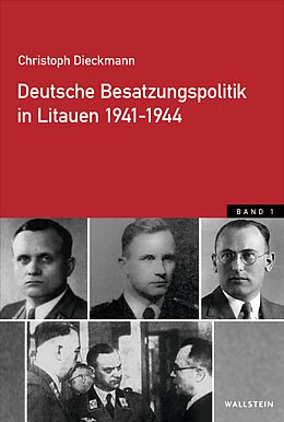 Kartonierter Einband Deutsche Besatzungspolitik in Litauen 1941-1944 von Christoph Dieckmann