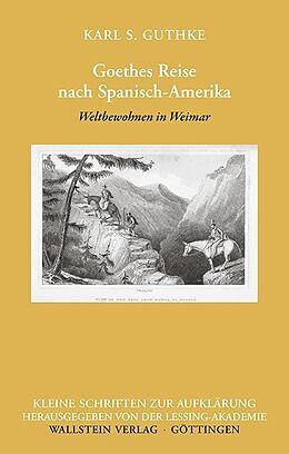 Paperback Goethes Reise nach Spanisch-Amerika von Karl S. Guthke