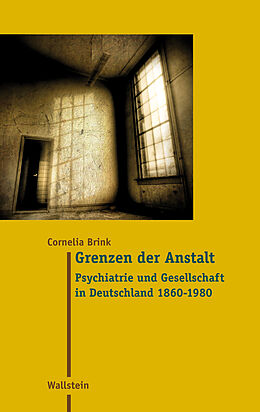 E-Book (pdf) Grenzen der Anstalt von Cornelia Brink