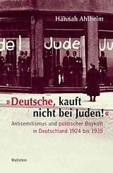 E-Book (epub) "Deutsche, kauft nicht bei Juden!" von Hannah Ahlheim