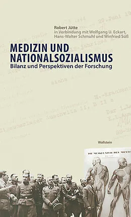 E-Book (epub) Medizin und Nationalsozialismus von Wolfgang U. Eckart, Robert Jütte, Hans-Walter Schmuhl