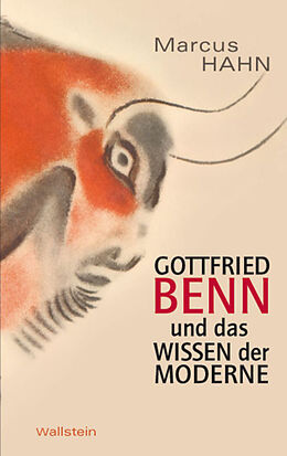 E-Book (pdf) Gottfried Benn und das Wissen der Moderne von Marcus Hahn