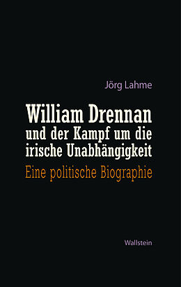 E-Book (pdf) William Drennan und der Kampf um die irische Unabhängigkeit von Jörg Lahme