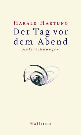 E-Book (pdf) Der Tag vor dem Abend von Harald Hartung
