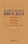 E-Book (pdf) Irdisches Vergnügen in Gott von Barthold Heinrich Brockes