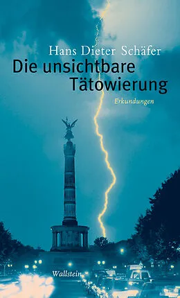 E-Book (epub) Die unsichtbare Tätowierung von Hans Dieter Schäfer