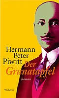 E-Book (epub) Der Granatapfel von Hermann Peter Piwitt