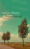 E-Book (epub) Feuerfreund von Sabine Peters
