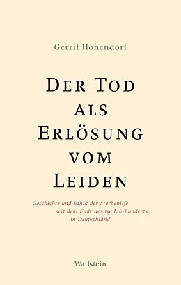 E-Book (pdf) Der Tod als Erlösung vom Leiden von Gerrit Hohendorf