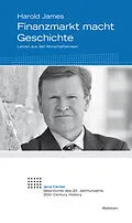 E-Book (pdf) Finanzmarkt macht Geschichte von Harold James