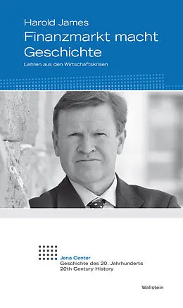 E-Book (pdf) Finanzmarkt macht Geschichte von Harold James