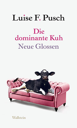 E-Book (epub) Die dominante Kuh von Luise F. Pusch