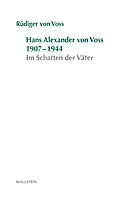 E-Book (pdf) Hans-Alexander von Voss 1907-1944 von Rüdiger von Voss