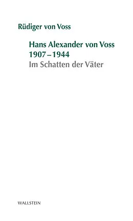E-Book (pdf) Hans-Alexander von Voss 1907-1944 von Rüdiger von Voss