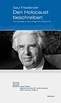 E-Book (epub) Den Holocaust beschreiben von Saul Friedländer