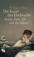 E-Book (epub) Die Kunst des Ehebruchs von Wolfgang Matz