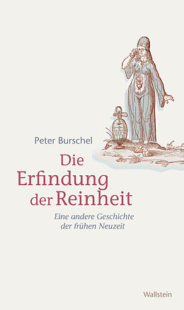 E-Book (epub) Die Erfindung der Reinheit von Peter Burschel