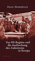E-Book (epub) Das NS-Regime und die Auslöschung des Judentums in Europa von Hans Mommsen