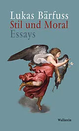 E-Book (epub) Stil und Moral von Lukas Bärfuss