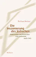 E-Book (pdf) Die Inszenierung des Jüdischen von Barbara Steiner