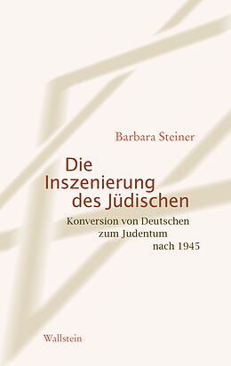 E-Book (pdf) Die Inszenierung des Jüdischen von Barbara Steiner