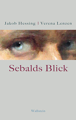 E-Book (pdf) Sebalds Blick von Jakob Hessing, Verena Lenzen