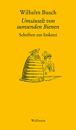 E-Book (pdf) Umsäuselt von sumsenden Bienen von Wilhelm Busch