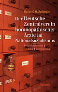 E-Book (pdf) Der Deutsche Zentralverein homöopathischer Ärzte im Nationalsozialismus von Florian Mildenberger