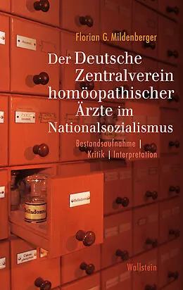 E-Book (pdf) Der Deutsche Zentralverein homöopathischer Ärzte im Nationalsozialismus von Florian Mildenberger