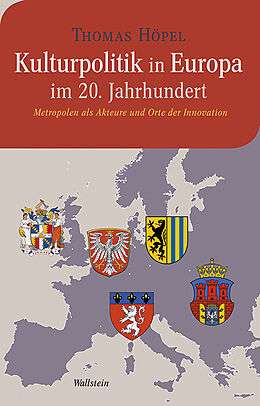 Fester Einband Kulturpolitik in Europa im 20. Jahrhundert von Thomas Höpel