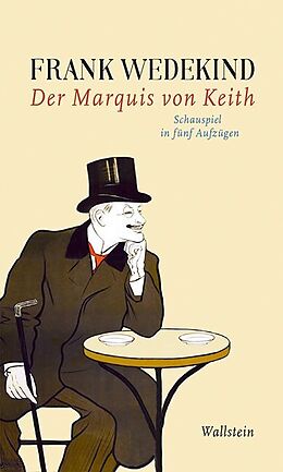 Kartonierter Einband Der Marquis von Keith von Frank Wedekind